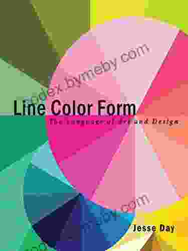 Line Color Form: The Language Of Art And Design