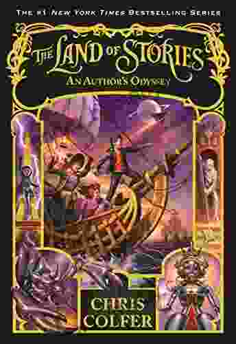 The Land Of Stories: An Author S Odyssey