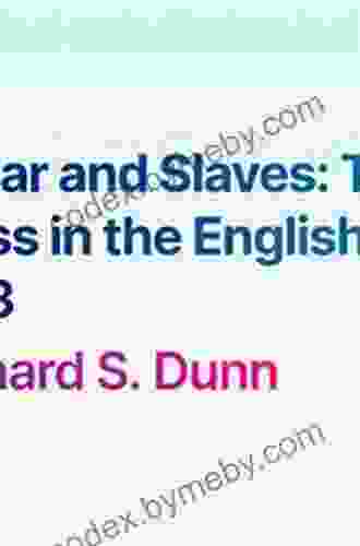 Sugar and Slaves: The Rise of the Planter Class in the English West Indies 1624 1713 (Published by the Omohundro Institute of Early American History and and the University of North Carolina Press)