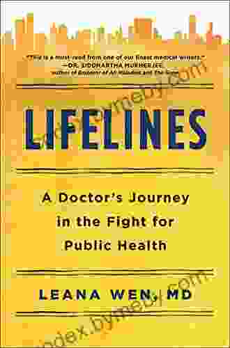 Lifelines: A Doctor S Journey In The Fight For Public Health