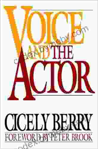 Voice And The Actor Cicely Berry