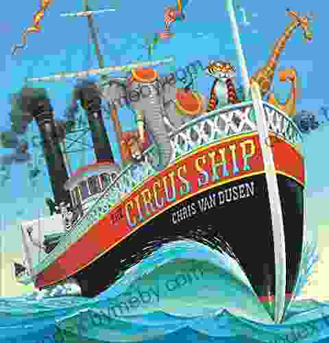 The Circus Ship Chris Van Dusen