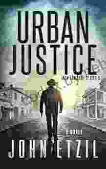 Urban Justice Vigilante Justice Thriller 3 With Jack Lamburt (Jack Lamburt Vigilante Justice Thriller Series)