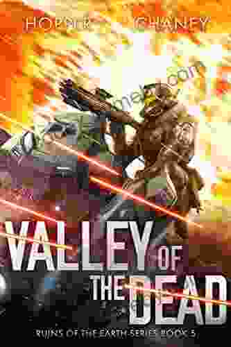 Valley Of The Dead (Ruins Of The Earth 5)