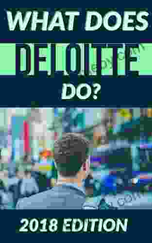 What Does Deloitte Do?: 2024 Edition