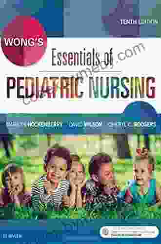 Wong S Essentials Of Pediatric Nursing E