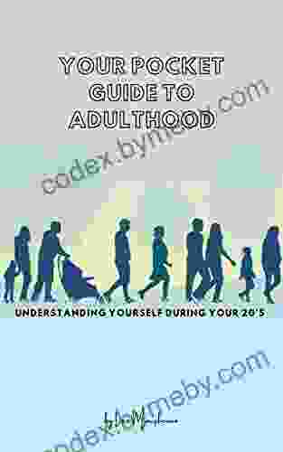 Your Pocket Guide To Adulthood: Understanding Yourself During Your 20 S